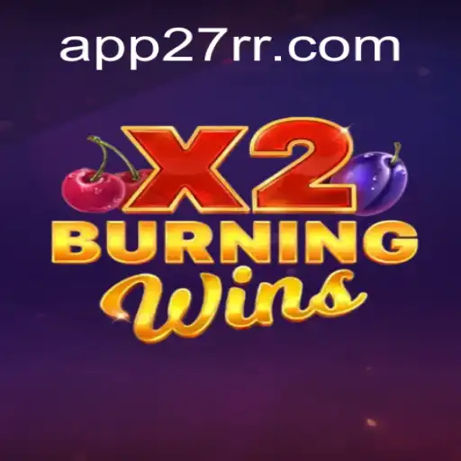 Discover the Exciting World of BurningWinsX2 on 27RR⭐️ ONLINE PLATAFORMA