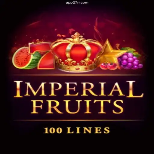 Imperial Fruits 100 - A Comprehensive Guide to Mastering the Game