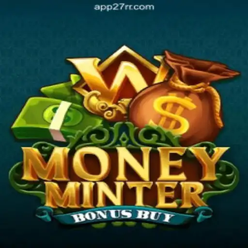 MoneyMinterBonusBuy: The Ultimate Gaming Experience on 27RR Online Plataforma Oficial
