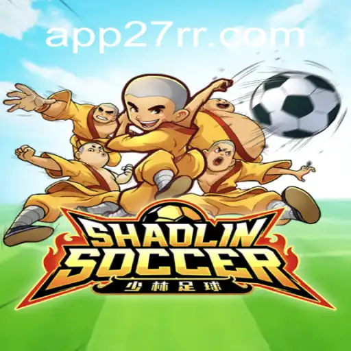 Experience the Excitement of ShaolinSoccer: Join the Action on 27RR.Com